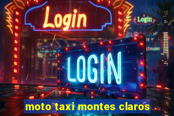 moto taxi montes claros